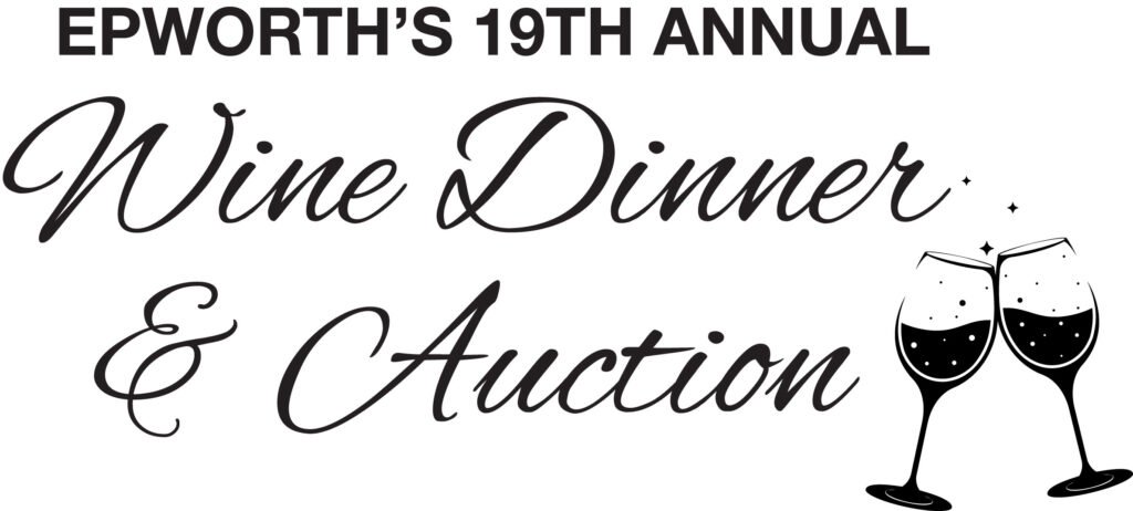 Epworth's 19th Annual Wine Dinner & Auction