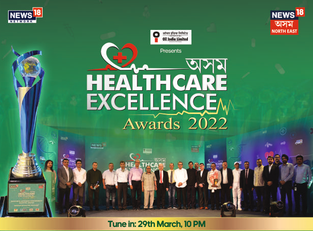 News18 Assam- Healthcare Excellence Awards