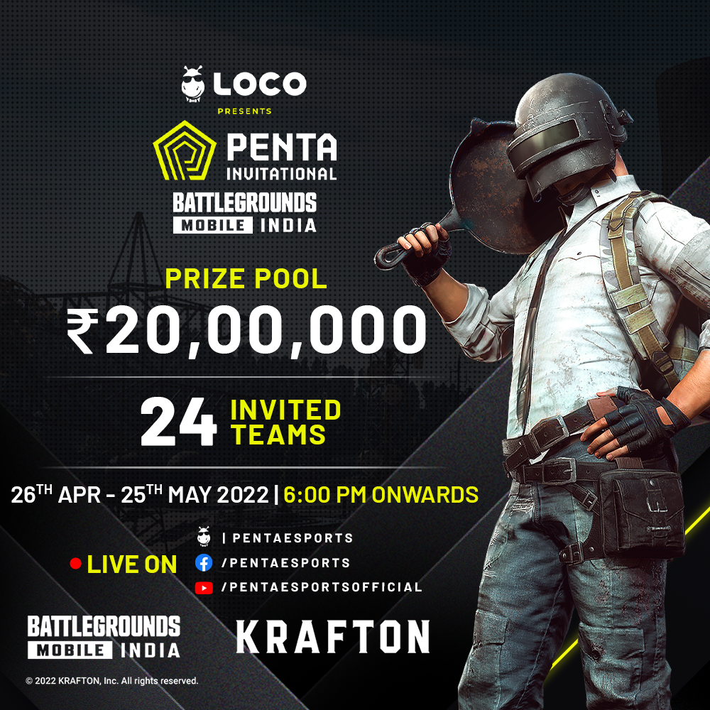 Penta Invitational – Battlegrounds Mobile India presented by Loco will bring Indias top teams to compete for ₹20,00,000 prize pool