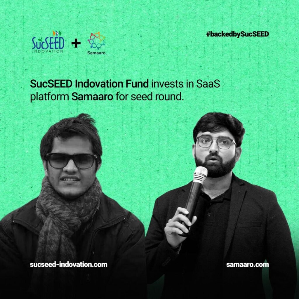 Samaaro raises seed funding led by SucSEED with participation from Silver Needle, The Chennai Angels & others