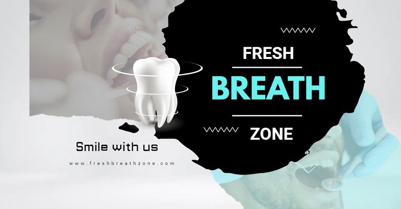Fresh Breath Zone