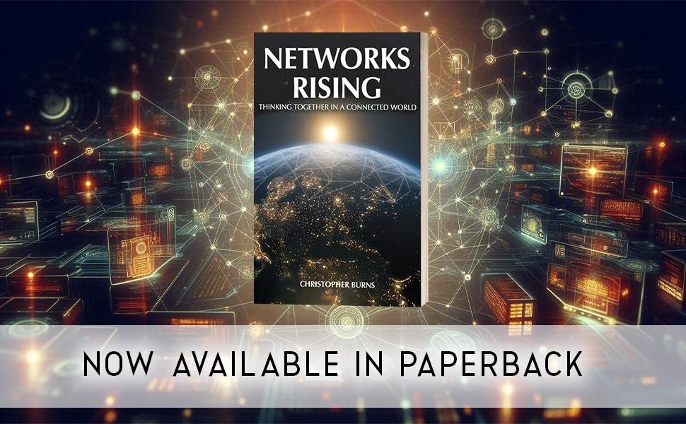 Networks Rising by Christopher Burns now available from Histria Books